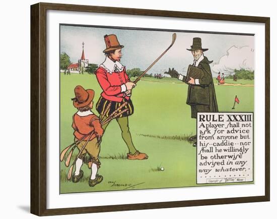 Rule XXXIII: A Player Shall Not Ask for Advice from Anyone But His...Caddie-Charles Crombie-Framed Giclee Print