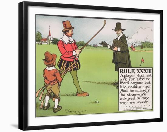 Rule XXXIII: A Player Shall Not Ask for Advice from Anyone But His...Caddie-Charles Crombie-Framed Giclee Print