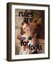 Rules Are for Fools-Eccentric Accents-Framed Art Print