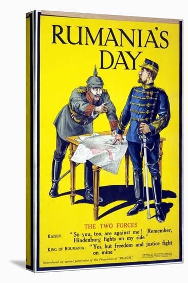 'Rumania's Day', Poster Showing the Kaiser and the King of Romania Arguing While Examining a Map,…-null-Stretched Canvas