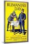 'Rumania's Day', Poster Showing the Kaiser and the King of Romania Arguing While Examining a Map,…-null-Mounted Giclee Print