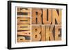 Run, Bike,  Paddle - Triathlon or Recreation Concept - Isolated Word Abstract in Vintage Letterpres-PixelsAway-Framed Photographic Print