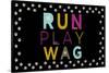 Run, Play, Wag-null-Stretched Canvas