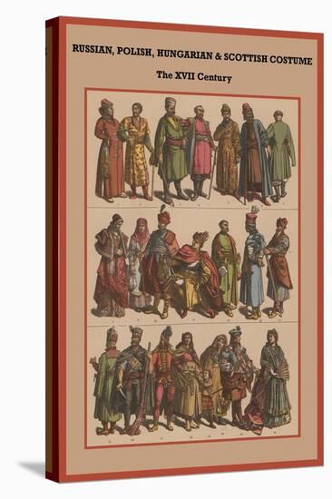 Russian, Polish, Hungarian and Scottish Costume the XVI Century-Friedrich Hottenroth-Stretched Canvas