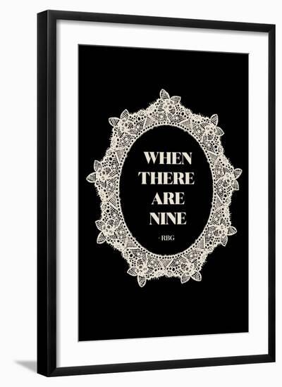 Ruth Bader Ginsburg - When There Are Nine-null-Framed Art Print