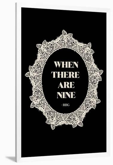 Ruth Bader Ginsburg - When There Are Nine-null-Framed Art Print