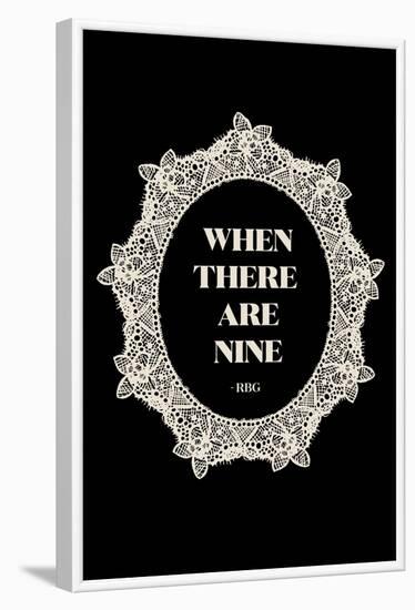 Ruth Bader Ginsburg - When There Are Nine-null-Framed Art Print