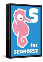 S For The Seahorse, An Animal Alphabet For The Kids-Elizabeta Lexa-Framed Stretched Canvas