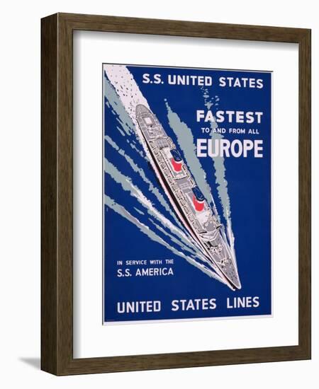 S.S. United States, Fastest to and from All Europe, United States Lines Advertisement, C.1955-null-Framed Giclee Print