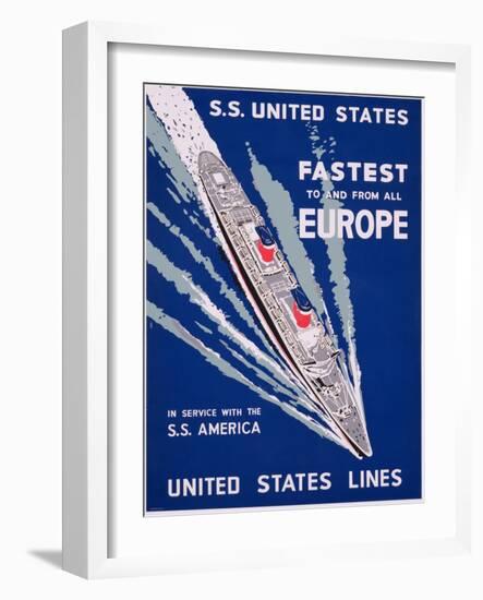 S.S. United States, Fastest to and from All Europe, United States Lines Advertisement, C.1955-null-Framed Premium Giclee Print