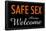 Safe Sex Always Welcome-null-Framed Poster