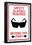 Safety Glasses Required Past This Point Sign Poster-null-Framed Poster