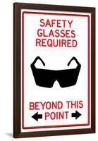 Safety Glasses Required Past This Point Sign Poster-null-Framed Poster