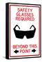 Safety Glasses Required Past This Point Sign Poster-null-Framed Stretched Canvas
