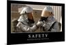Safety: Inspirational Quote and Motivational Poster-null-Mounted Photographic Print