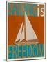 Sailing Is Freedom-Joost Hogervorst-Mounted Art Print