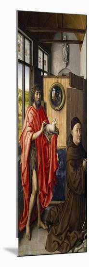 Saint John the Baptist and the Franciscan Heinrich Von Werl, 1437-Robert Campin-Mounted Giclee Print