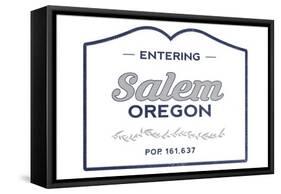 Salem, Oregon - Now Entering (Blue)-Lantern Press-Framed Stretched Canvas