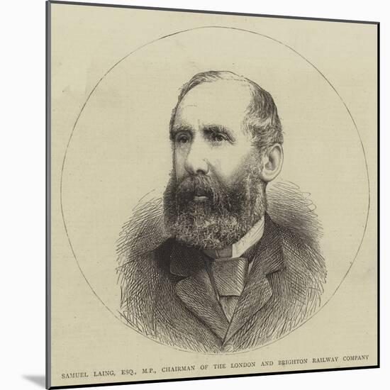 Samuel Laing, Esquire, Mp, Chairman of the London and Brighton Railway Company-null-Mounted Giclee Print