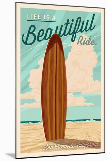 San Clemente, California - Surf Board Letterpress - Life is a Beautiful Ride-Lantern Press-Mounted Art Print