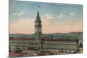 San Francisco, CA - Union Ferry Terminal Building-Lantern Press-Mounted Art Print