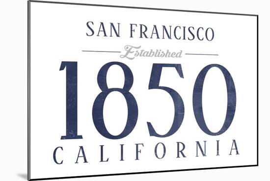 San Francisco, California - Established Date (Blue)-Lantern Press-Mounted Art Print