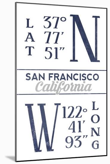 San Francisco, California - Latitude and Longitude (Blue)-Lantern Press-Mounted Art Print