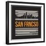 San Francisco Graphic, T-Shirt Design, Tee Print, Typography, Emblem.-rikkyal-Framed Art Print