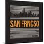 San Francisco Graphic, T-Shirt Design, Tee Print, Typography, Emblem.-rikkyal-Mounted Art Print