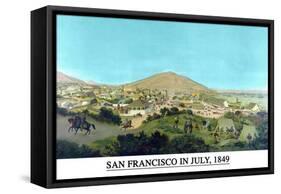 San Francisco in July 1849 from Present Site of S.F. Stock Exchange-H.S. Crocker & Co-Framed Stretched Canvas