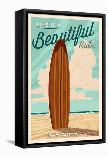 Santa Barbara, California - Life is a Beautiful Ride - Surfboard - Letterpress-Lantern Press-Framed Stretched Canvas