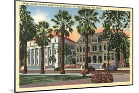 Santa Clara County Court House, San Jose, California-null-Mounted Art Print