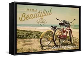 Santa Cruz, California - Life is a Beautiful Ride - Beach Cruisers-Lantern Press-Framed Stretched Canvas