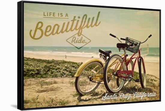 Santa Cruz, California - Life is a Beautiful Ride - Beach Cruisers-Lantern Press-Framed Stretched Canvas