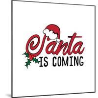 Santa is Coming -Calligraphy for Christmas-Regina Tolgyesi-Mounted Photographic Print