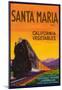 Santa Maria Vegetable Label - Santa Maria, CA-null-Mounted Poster