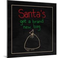 Santa's Got a Brand New Bag-Kali Wilson-Mounted Art Print