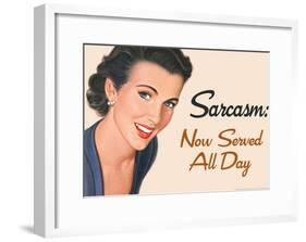 Sarcasm Now Served All Day Funny Poster-null-Framed Poster