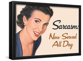 Sarcasm Now Served All Day Funny Poster-null-Framed Poster