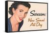 Sarcasm Now Served All Day Funny Poster-Ephemera-Framed Stretched Canvas