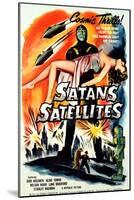 Satan's Satellites, Feature Version of the 1952 Serial Zombies of the Stratosphere, 1958-null-Mounted Art Print