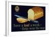 Save a Loaf a Week - Help Win the War Poster-null-Framed Giclee Print