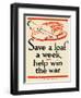 Save a Loaf a Week - Help Win the War-Frederic G. Cooper-Framed Art Print