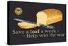 Save a Loaf-null-Stretched Canvas