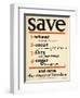 Save and Serve the Cause of Freedom-null-Framed Premium Giclee Print