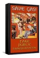 Save Gas, Take Public Transportation-null-Framed Stretched Canvas