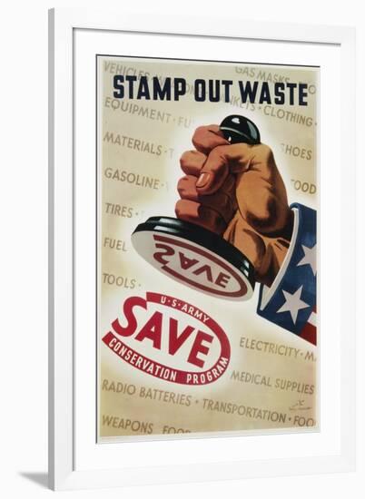 Save, Stamp Out Waste Poster-Henry Stahlhat-Framed Giclee Print