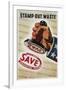 Save, Stamp Out Waste Poster-Henry Stahlhat-Framed Giclee Print