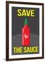 Save the Sauce Humor-null-Framed Art Print