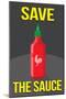 Save the Sauce-null-Mounted Poster